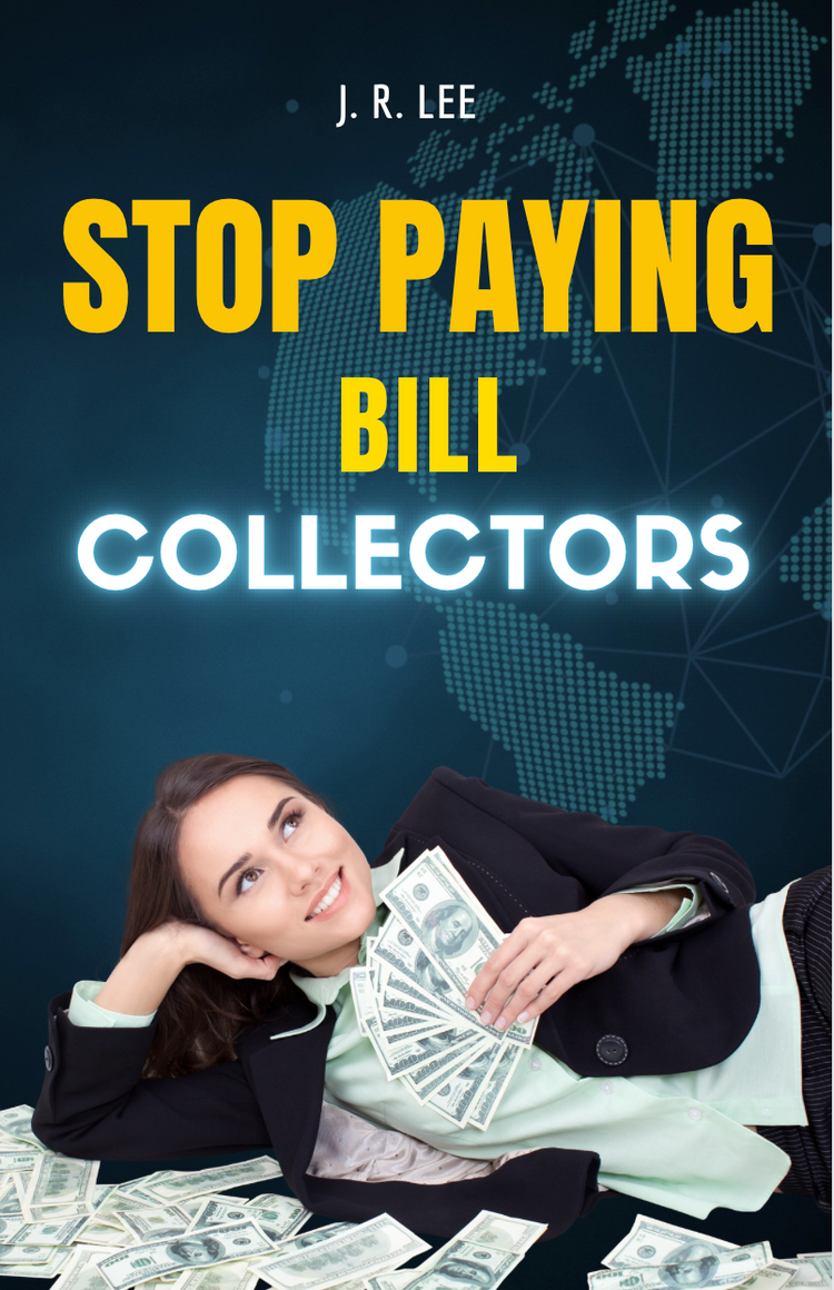 Stop Bill Collectors: Mastering Your Rights Under the Fair Debt Collection Practices Act" [E-Book]