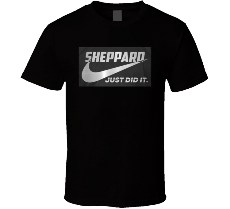 Sheppard Just Did It T Shirt